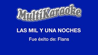 Las Mil Y Una Noches  Multikaraoke  Fue Éxito de Flans [upl. by Zetrauq]