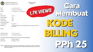 Cara Membuat Kode Billing PPh 25 [upl. by Elimac]