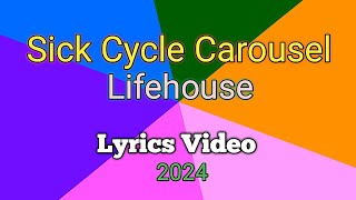 SICK CYCLE CAROUSEL  Life House Lyrics Video [upl. by Eniagrom134]