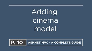 10 Adding cinema model  ASPNET MVC [upl. by Ecnarual]