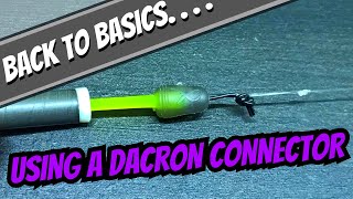 Match Fishing Basics  How To Use A Dacron Connector  How To Connect Your Rig To A Dacron [upl. by Aset]