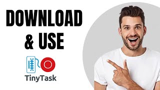 How to Download and Use Tinytask Easy Way [upl. by Churchill]