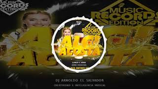 Alci Acosta Mix Solo Exitos Dj Arnoldo El Salvador Six Packs Editions Vol4 [upl. by Corsetti]