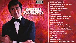 Engelbert Humperdinck Greatest Hits Full Album  Best Songs Of Engelbert Humperdinck Playlist Ever [upl. by Ecinahs]