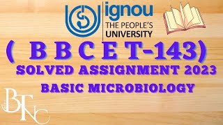 BBCET143 IGNOU SOLVED ASSIGNMENT 2023BASIC MICROBIOLOGYignou ignou biology 2023 [upl. by Georgiana]