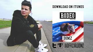 Domz  Rodeo Produced by Domz [upl. by Ai670]