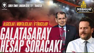 Galatasaray HESAP SORACAK  AlgıMontajİftira  TFF Skandala Doymuyor  Erden Timur  Dursun Özbek [upl. by Sturges]