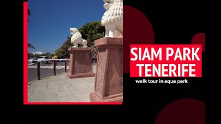 Siam Park walk tour in TenerifePlaya de las Americas 4k [upl. by Olsewski]