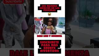 LOS MEJORES INSULTOS EN LAS PELICULAS 🤣 viralshort shortsfeed shortsdivertidos [upl. by Wycoff]