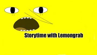 Storytime with Lemongrab [upl. by Frasquito]