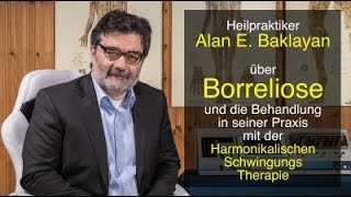 Heilpraktiker Alan Baklayan über Borreliose und die Harmonikalische Frequenz Anwendung [upl. by Nainatrad]