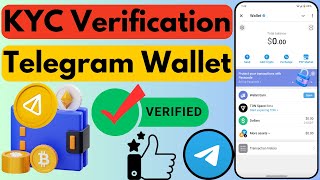 How to Verify Your Telegram Wallet  Telegram Wallet KYC Verification  Verify Ton Wallet [upl. by Cynarra]