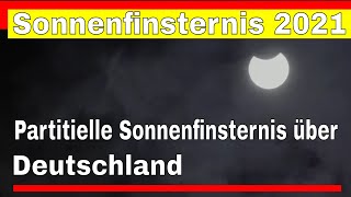 Sonnenfinsternis 2021  Partitielle Sonnenfinsternis über Deutschland am 10062021 [upl. by Elin]