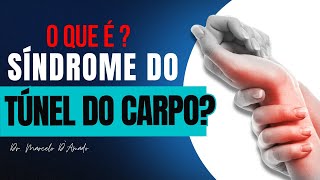 DOR E FORMIGAMENTO NAS MÃOS ENTENDA A SÍNDROME DO TÚNEL DO CARPO [upl. by Rebeka261]