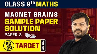 Magnet Brains Sample Paper Solution 2023  Class 9 Maths Paper 8 [upl. by Pond958]