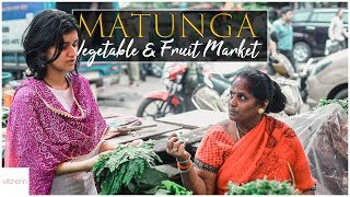 Matunga Vegetable amp Fruit market local produce  Kitchenn Hangouts [upl. by Annahs]