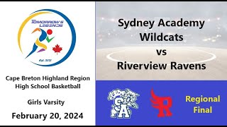 2024 Regionals  Girls Varsity Basketball  Sydney Academy vs Riverview [upl. by Vorfeld]