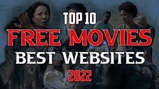 Top 10 Best FREE MOVIE WEBSITES to Watch Online 2022 [upl. by Lowrance568]