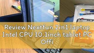 Review Nextfun 2in1 laptop Intel CPU 101inch tablet PC Office Ultrathin Computer Windows Tablet H [upl. by Gariepy]