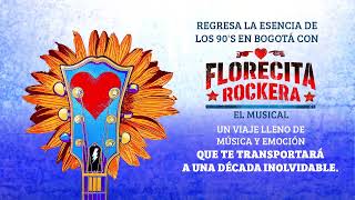 FLORECITA ROCKERA EL MUSICAL [upl. by Erdda]