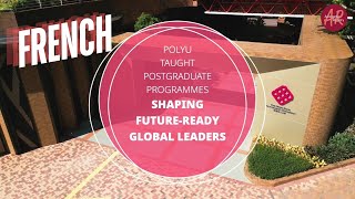 PolyU Taught Postgraduate Programmes Shaping FutureReady Global Leaders French [upl. by Ahsyas]