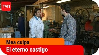 El eterno castigo  Mea culpa  T5E2 [upl. by Carlynn]