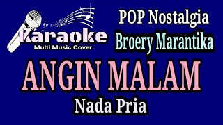 ANGIN MALAM  Broery Marantika  Karaoke Nada Pria [upl. by Lomax]