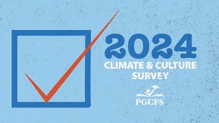 PGCPS 2024 Climate amp Culture Survey [upl. by Galliett]