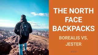 The North Face Backpacks Borealis vs Jester [upl. by Sarat]