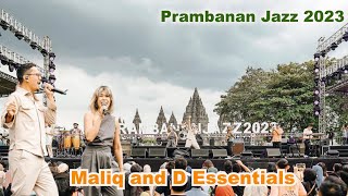 PRAMBANAN JAZZ 2023 MALIQ amp DESSENTIALS [upl. by Sarette]