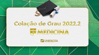 Colação de Grau de Medicina  Unifacisa 20222 [upl. by Forsta]