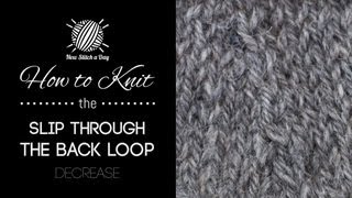 How to Knit the Slip Through the Back Loop Decrease [upl. by Catina]