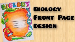 Biology Front Page Design For Project WorkBiology Project File Page Design Cover Page For Biology [upl. by Charlton]