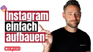 Mehr Reichweite amp Follower mit dieser Anleitung auf Instagram aufbauen 👍 [upl. by Karleen107]