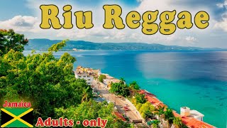 Hotel Riu Reggae  Adults Only AllInclusive Resort  Montego Bay Jamaica [upl. by Adamsen]