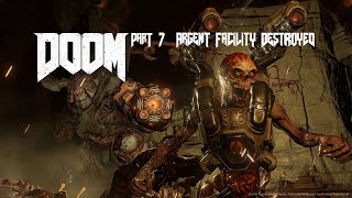 DOOM 2016 Playthrough  Part 7  Argent Facility Destroyed  1440p 60fps Ultra [upl. by Gerdy]