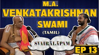 Sri M A Venkatakrishnan Swami  தமிழ்  Svairālāpam  Paravastu Varadarajan [upl. by Nawaj]