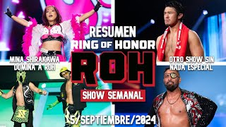 ROH Ring Of Honor 5 Septiembre 2024  RESUMEN Y RESULTADOS [upl. by Llekcm371]