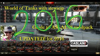 World of Tanks 2016 Guide to Installing Aslains ModPack [upl. by Trista]