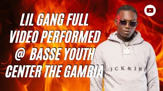 LIL GANG FULL PERFORMANCE VIDEO LIVE IN BASSE  THE GAMBIA 🇬🇲 [upl. by Torosian]