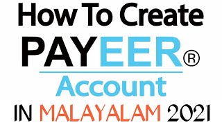 How To Create Payeer Account 2021 Malayalam  Payeer  A F TalkZ [upl. by Lloyd]