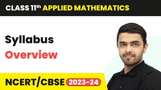 Class 11 Applied Mathematics  Syllabus Overview  Board Exam 202324 [upl. by Orlene]