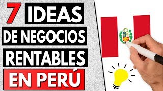 7 Ideas de Negocios en PERÚ Más Rentables en 2024 Actualizado ✅ [upl. by Murdoch]