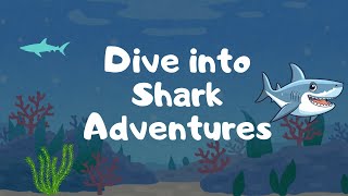 Shark Adventures Discover the Coolest Sharks in the Ocean 🦈 [upl. by Signe]