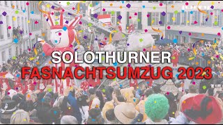 Solothurner Fasnachtsumzug 2023 [upl. by Pavlish]