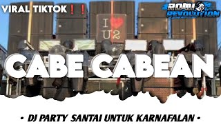 DJ PARTY CABE CABEAN DJ SANTAI KARNAFALAN TERBARU 2024❗❗ [upl. by Chace]