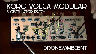 Korg volca modular DroneAmbient  3 Oscillator Patch [upl. by Anelrats]