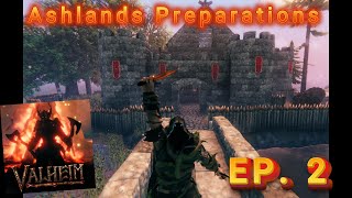 Valheim Ashland Preparations Ep 2 [upl. by Cynthea576]