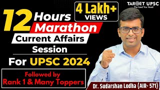 UPSC Current Affairs in One Shot  12 Hour Marathon for UPSC Prelims 2024  TARGET UPSC [upl. by Nerac177]