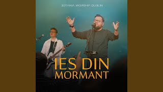 Ies Din Mormant Live [upl. by Shanta]